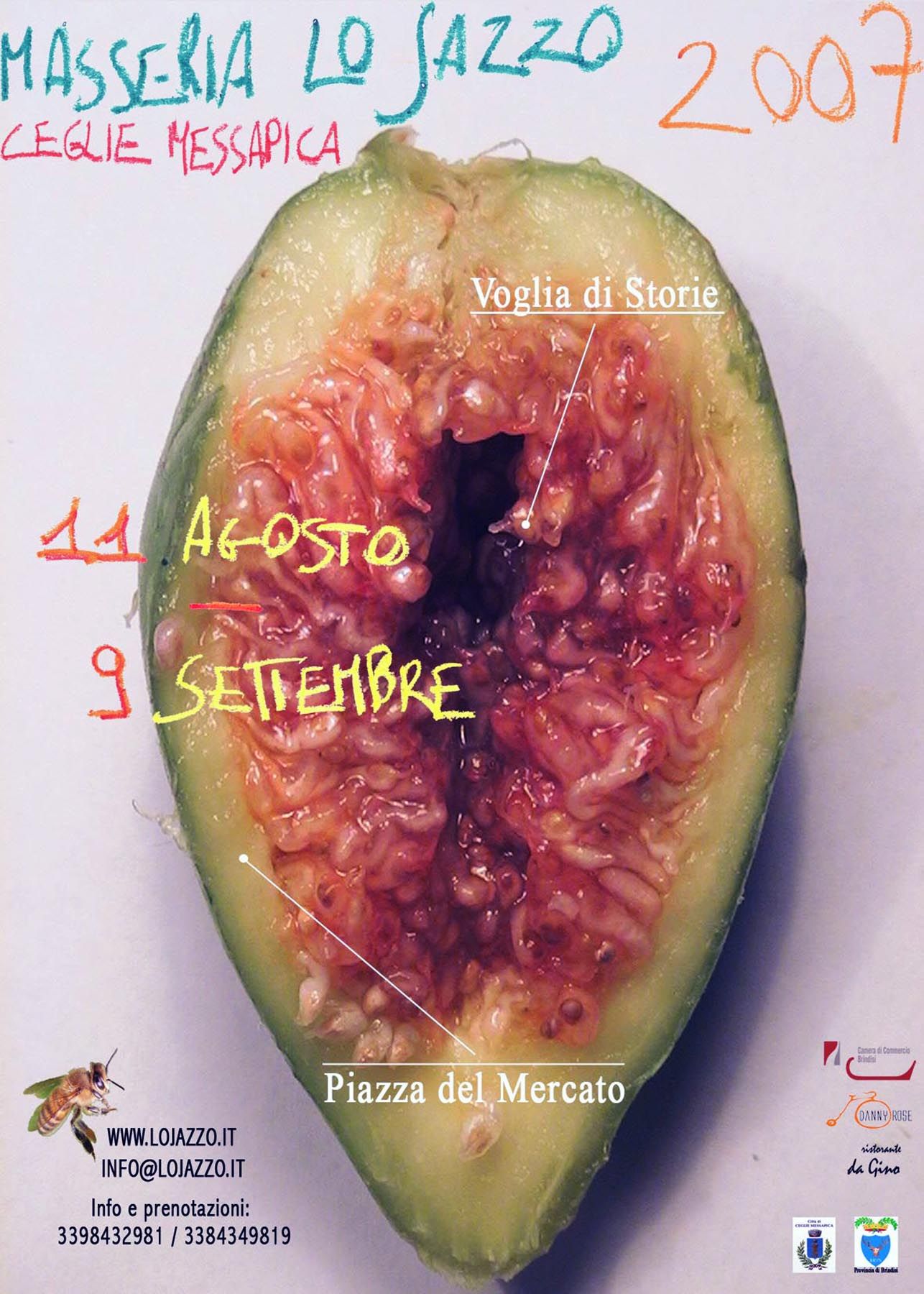 «Voglia di Storie»: un fico aperto, con dentro la «Piazza del Mercato» · 2007