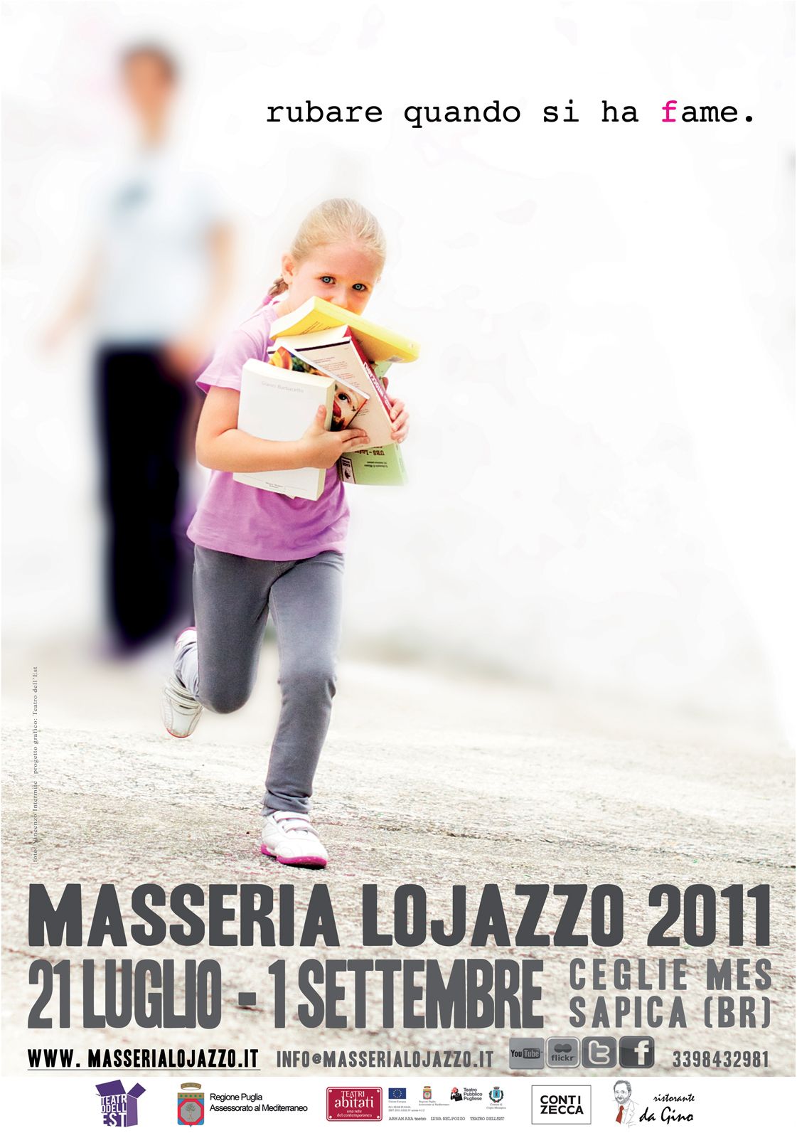 «Rubare quando si ha fame.» · 2011